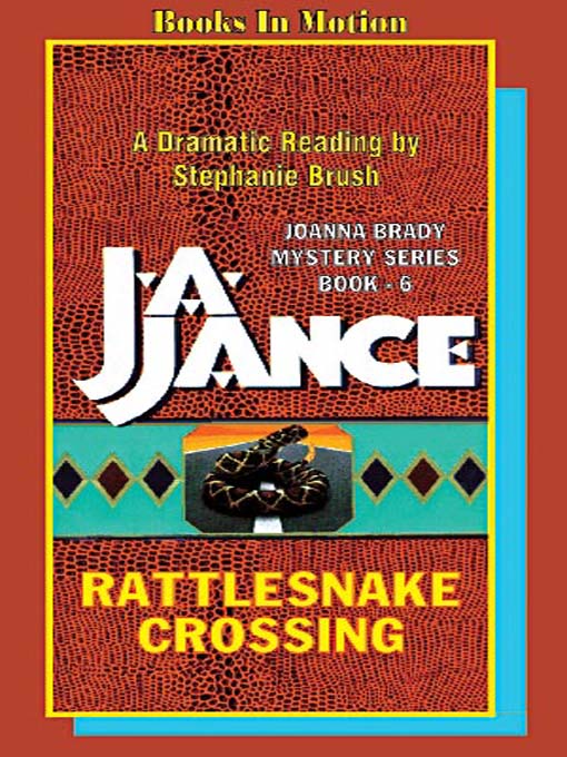 Title details for Rattlesnake Crossing by J. A. Jance - Available